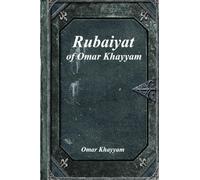 Rubaiyat of Omar Khayyam