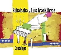 Rubalcaba, Guillermo/ Arias, Luis Frank - Candilejas