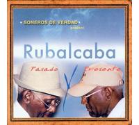 Rubalcaba Guillermo - Soneros de Verdad Present Rubalcaba