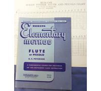 Rubank Elementary Method, Flute or Piccolo, a Fundamental Course for Individual or Like-Instrument Class Instruction with Rubank Boehm System Flute and Piccolo Chart, with Closed G Sharp Key (Rubank Educational Library, No. 38)