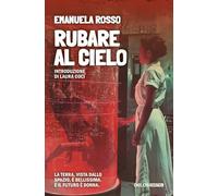 Rubare al cielo - 2025 - Delos Digital (Fantascienza Resistente)