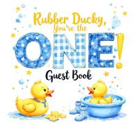 Rubber Ducky You're the One - Baby Shower Guest Book Keepsake: Adorable Duck-Themed Guest book with 100 Guest Spaces, Gift Log, Photo Memory Pages & Notes | Perfect for Baby Showers or gender reveal