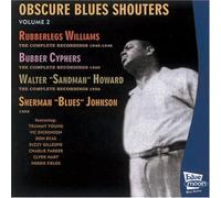 Rubberlegs Williams / Bubber Cyphers / Walter "sandman" Howard / Sherman "Blues" Johnson - Obscure Blues Shouters, Volume 2: 1945-1952