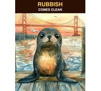 Rubbish Comes Clean: A story about telling the truth even when if feels really, really hard: 1