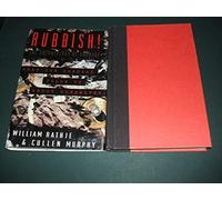 Rubbish!: The Archaeology of Garbage