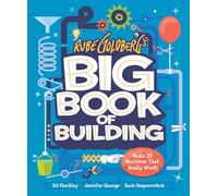 Jennifer George Zach Umperov Rube Goldberg's Big Book of Buil (Copertina rigida)