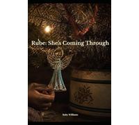 Rube:She's Coming Through