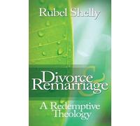 Rubel Shelly Divorce & Remarriage (Tascabile)
