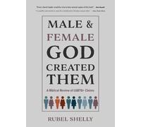 Rubel Shelly Male and Female God Created Them (Tascabile)
