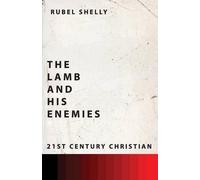 Rubel Shelly The Lamb and His Enemies (Tascabile)