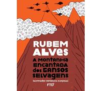 Rubem Alves A montanha encantada dos gansos selvagens (Tascabile)