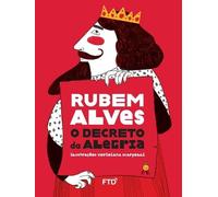 Rubem Alves O decreto da alegria (Tascabile)