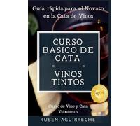 Rubén Aguirreche Curso Básico de Cata (Vinos Tintos) (Tascabile)