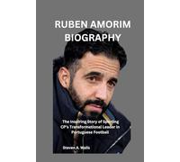 RUBEN AMORIM BIOGRAPHY: The Inspiring Story of Sporting CP’s Transformational Leader in Portuguese Football