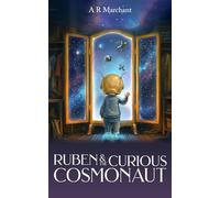 Ruben and the Curious Cosmonaut