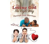Ruben Canty Loving God The Right Way (Tascabile)