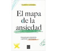 Rubén Casado El mapa de la ansiedad: Una guía para entenderla y apre (Tascabile)