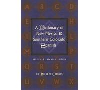 Ruben Cobos Dictionary of New Mexico & Southern Colorado Spanish (Tascabile)