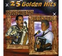 Ruben 'dos Gilbertos Y Vela - 25 Golden Hits