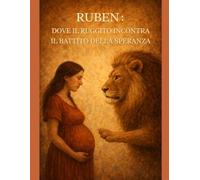 RUBEN : DOVE IL RUGGITO INCONTRA IL BATTITO DELLA SPERANZA