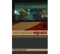 Rubén Hernández-León Metropolitan Migrants (Tascabile)