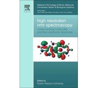 Ruben Horacio C High Resolution NMR Spectroscopy: Understandi (Copertina rigida)