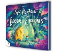 Rubén Luna Papá Monstruo y el bosque de las emociones / Monst (Copertina rigida)
