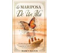Ruben Matos La Mariposa de un Ala (Tascabile)