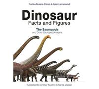 Rubén Molina-Pérez Asier Larramend Dinosaur Facts and Figure (Copertina rigida)