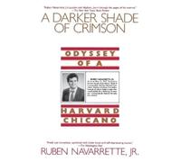 Ruben Navarrette, Jr. A Darker Shade of Crimson (Tascabile)