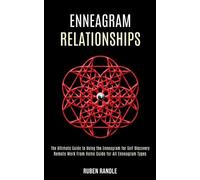 Ruben Randle Enneagram Relationships (Tascabile)