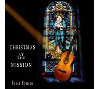 Ruben Romero - Christmas at the Mission