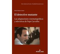 Rubén Romero Santos El detective mutante (Copertina rigida)