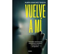 Rubén Sánchez Trigos Vuelve a mí / Come Back to Me (Tascabile)