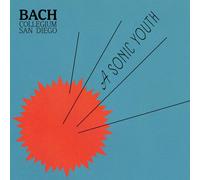 Bach Collegium San Diego, Ruben Valenzuela - A Sonic Youth