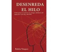 Rubén Vásquez Desenreda el hilo (Tascabile)