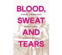 Ruben Verwaal Blood, Sweat and Tears (Copertina rigida)