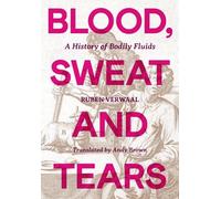 Ruben Verwaal Blood, Sweat and Tears (Copertina rigida) (PRESALE 07/05/2026)