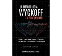 Rubén Villahermosa La metodología Wyckoff en profundidad (Tascabile)