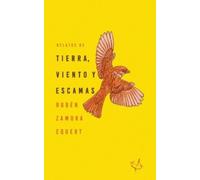 Ruben Zamora Equert Rubén Zamora Equert Rube´n Relatos de tierra, vi (Tascabile)