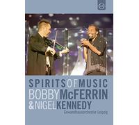 Bobby McFerrin and Nigel Kennedy: Spirits of Music (DVD) Bobby McFerrin