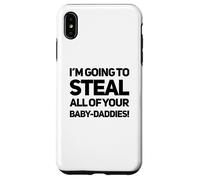 Ruberò il tuo bambino Daddies Tossico selvaggio Petty Queens Custodia per iPhone XS Max