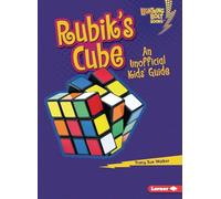 Rubik's Cube: An Unofficial Kids' Guide