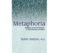 Rubin Battino Metaphoria (Tascabile)