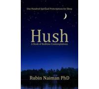 Rubin Naiman Hush (Tascabile)