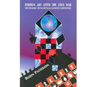 Rubin Patterson Foreign Aid After The Cold War (Tascabile)
