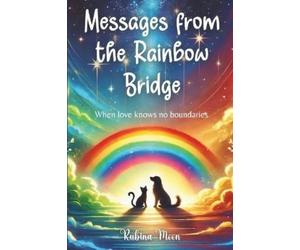 Rubina Moon Messages from the Rainbow Bridge (Tascabile)