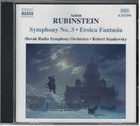Anton Rubinstein Symphony No. 3, Eroica Fantasia (Stankovsky, Slovak Rso) (CD)