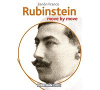 Rubinstein: Move by Move - Franco Zenon