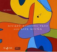 Rubio by Iguazu' Acoustic Trio With Alex Acuna